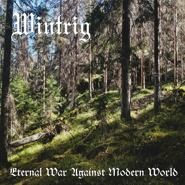 Wintrig "Eternal War Against Modern World" FLAC